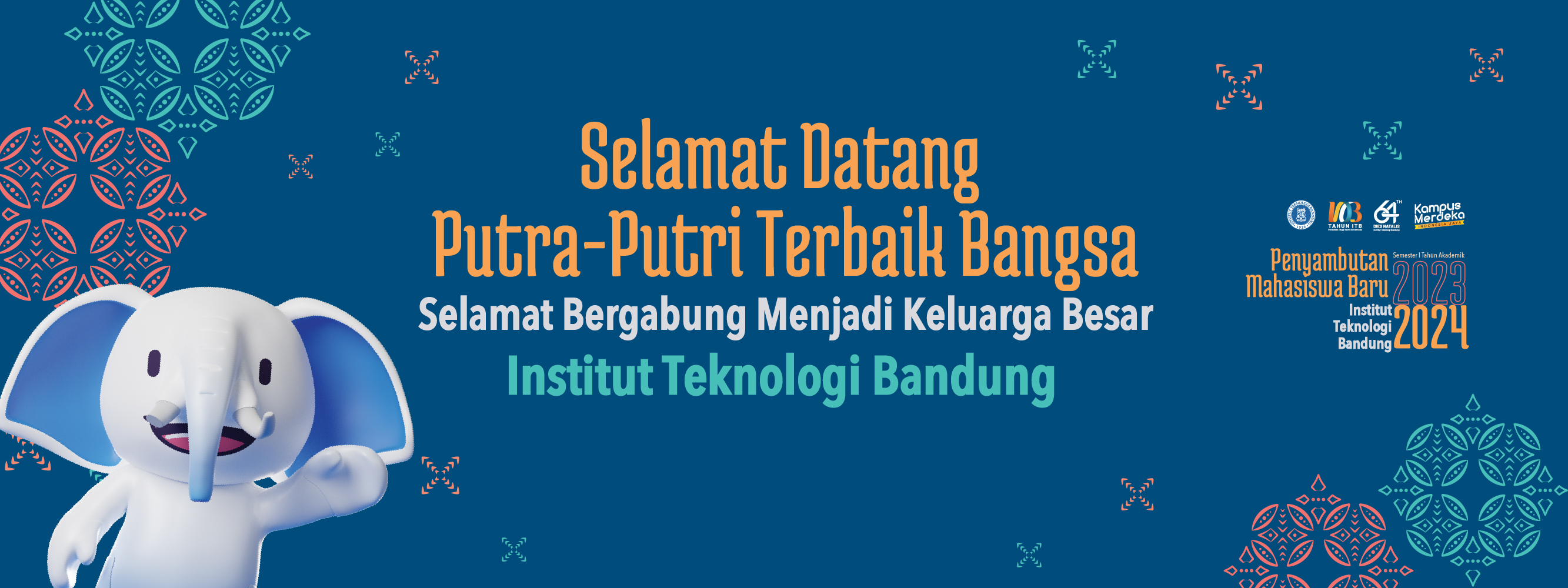 Selamat Datang Putra-Putri Terbaik Bangsa